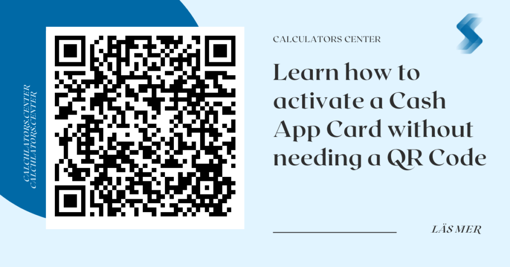 Learn how to activate a Cash App Card without needing a QR Code